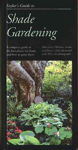 Taylor's Guide to Shade Gardeningtaylor 