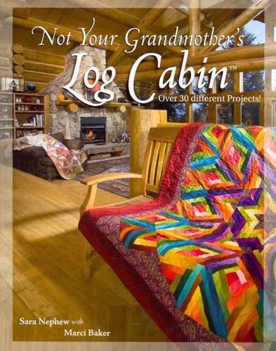 Not Your Grandmother's Log Cabingrandmother 