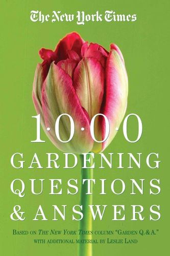 The New York Times 1000 Gardening Questions and Answersyork 