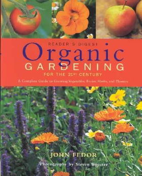 Organic Gardening for the 21st Centuryorganic 