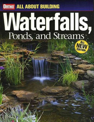 Ortho All About Building Waterfalls, Ponds, And Streamsortho 