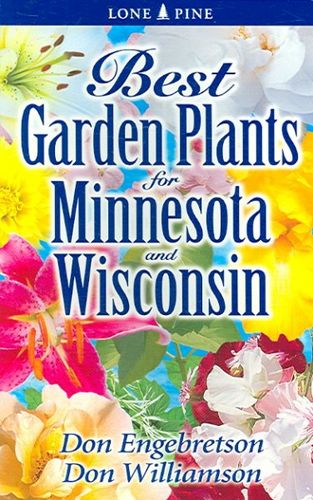 Best Garden Plants for Minnesota and Wisconsingarden 