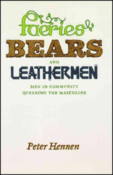 Faeries, Bears, and Leathermenfaeries 