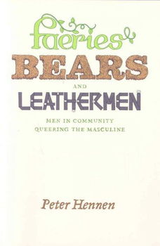 Faeries, Bears, and Leathermenfaeries 