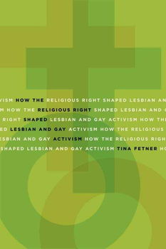 How the Religious Right Shaped Lesbian and Gay Activismreligious 