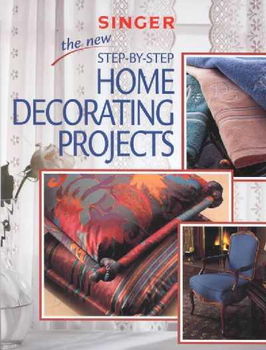 The New Step by Step Home Decorating Projectsstep 