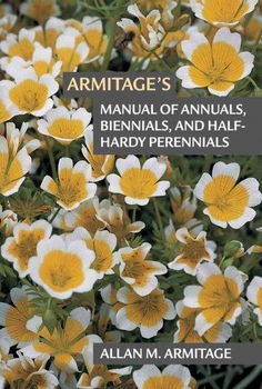 Armitage's Manual of Annuals, Biennials, and Half-Hardy Perennialsarmitage 