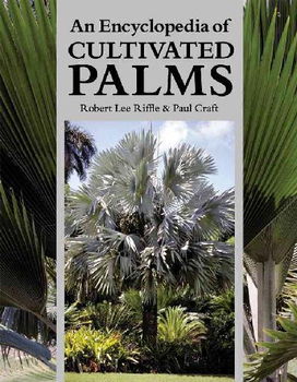 An Encyclopedia of Cultivated Palmsencyclopedia 