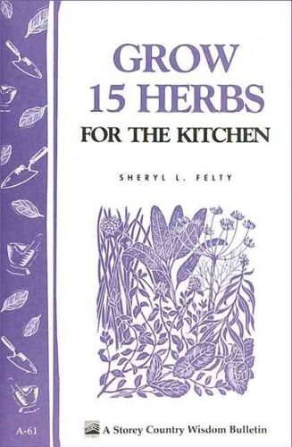 Grow Fifteen Herbs for the Kitchengrow 