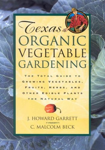 Texas Organic Vegetable Gardeningtexas 