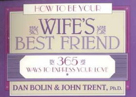 How to Be Your Wife's Best Friendwife 