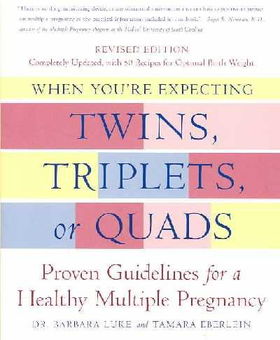 When You're Expecting Twins, Triplets, or Quadsexpecting 
