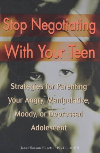 Stop Negotiating With Your Teennegotiating 