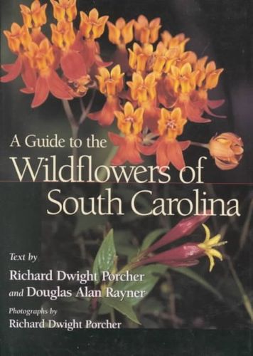 A Guide to the Wildflowers of South Carolinaguide 
