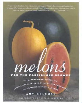 Melons for the Passionate Growermelons 