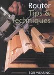 Router Tips & Techniques