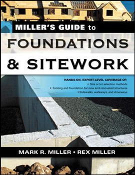 Miller's Guide to Foundations & Siteworkmiller 
