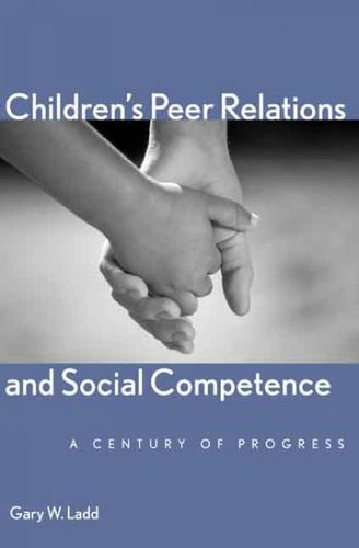 Children's Peer Relations And Social Competencechildren 