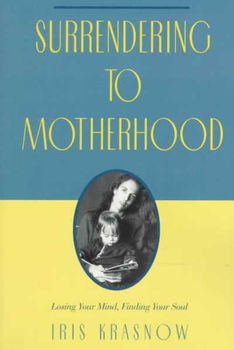 Surrendering to Motherhoodsurrendering 