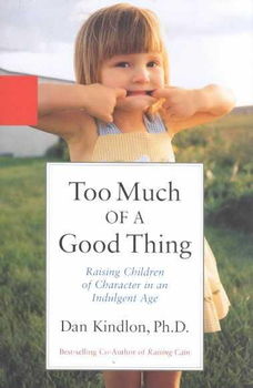 Too Much of a Good Thing