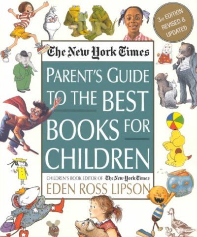 The New York Times Parent's Guide to the Best Books for Childrenyork 