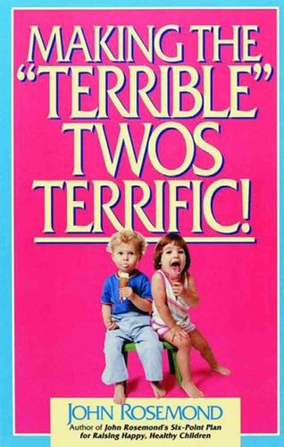 Making the "Terrible" Twos Terrific!making 