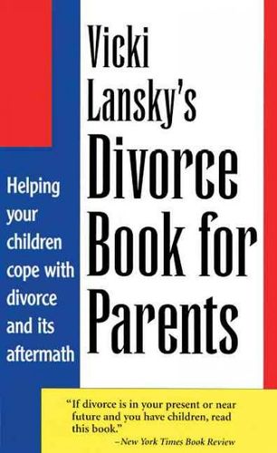 Vicki Lansky's Divorce Book for Parentsvicki 