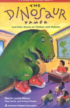 The Dinosaur Tamer and Other Stories for Children With Diabetesdinosaur 