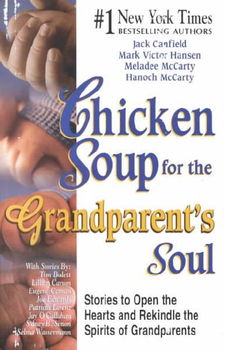 Chicken Soup for the Grandparent's Soulchicken 