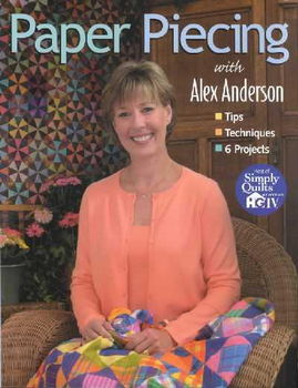 Paper Piecing With Alex Andersonpaper 