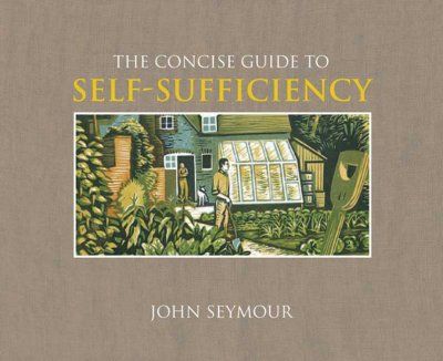 The Concise Guide to Self-Sufficiencyconcise 