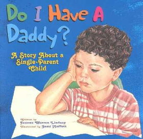 Do I Have a Daddy?daddy 