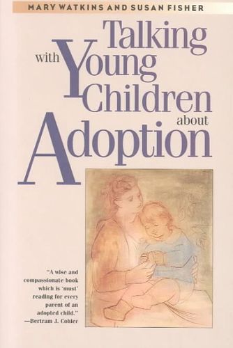 Talking With Young Children About Adoptiontalking 