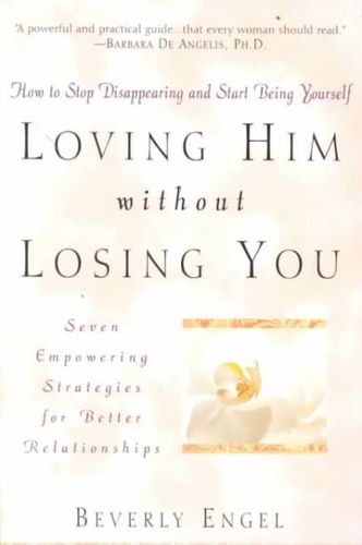 Loving Him Without Losing Youloving 