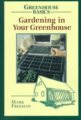 Gardening in Your Greenhousegardening 