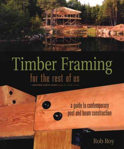 Timber Framing for the Rest of Ustimber 