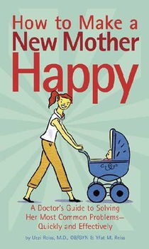 How to Make a New Mother Happymother 