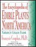 The Encyclopedia of Edible Plants of North Americaencyclopedia 