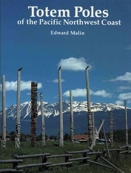 Totem Poles of the Pacific Northwest Coasttotem 