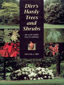 Dirr's Hardy Trees and Shrubsdirr 