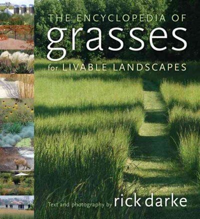 The Encyclopedia of Grasses for the Livable Landscapeencyclopedia 