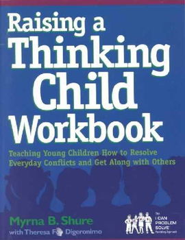 Raising a Thinking Child Workbookraising 