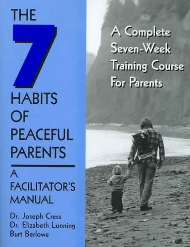 The 7 Habits of Peaceful Parentshabits 