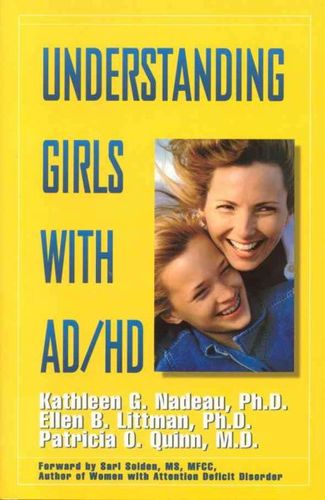 Understanding Girls With Attention Deficit Hyperactivity Disorderunderstanding 