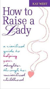 How to Raise a Ladyraise 