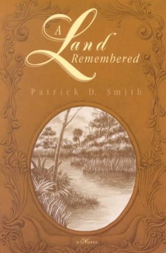 A Land Rememberedland 