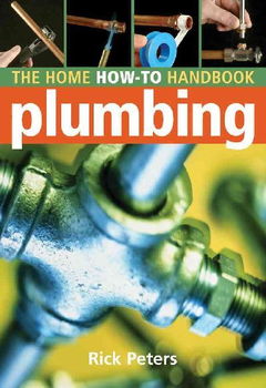 The Home How-To Handbook: Plumbinghome 