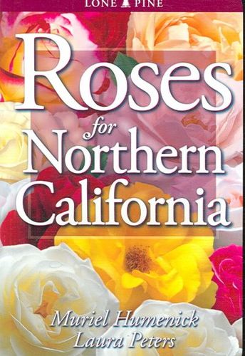 Roses for Northern Californiaroses 
