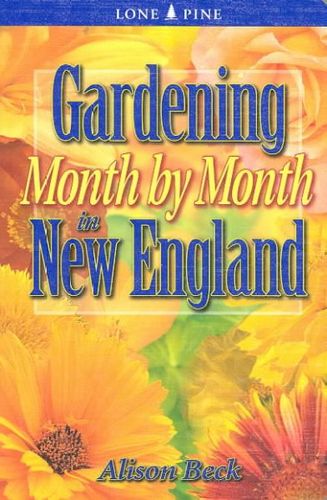 Gardening Month by Month in New Englandgardening 