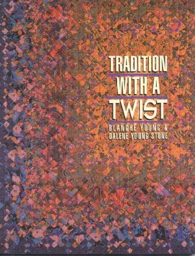 Tradition With a Twisttradition 